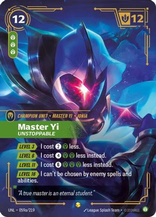 Master Yi - Unstoppable (Alternate Art) (059a/219) - Unleashed Foil
