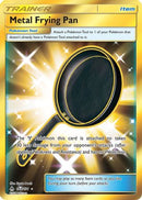 Metal Frying Pan (Secret) (144/131) [SM  Forbidden Light] Holofoil - Secret Rare