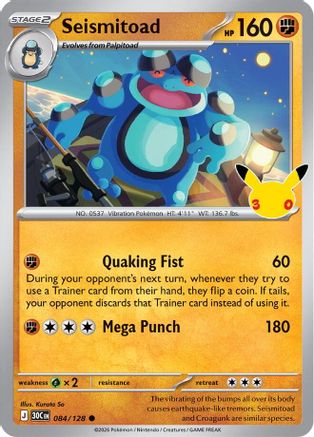Seismitoad (084/128) [ME 30th Celebration] Holofoil - Common
